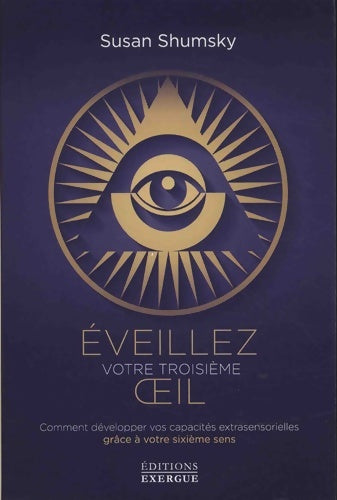 Livrenpoche : Éveillez votre troisième oei - Susan Shumsky - Livre