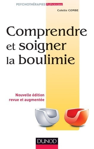 Livrenpoche : Comprendre et soigner la boulimie - Colette Combe - Livre