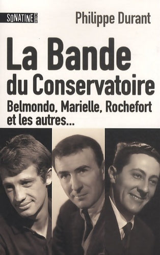 Livrenpoche : La bande du conservatoire - Philippe Durant - Livre