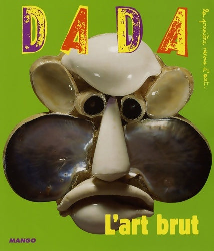 Livrenpoche : Dada n°128 : L'art brut - Collectif - Livre