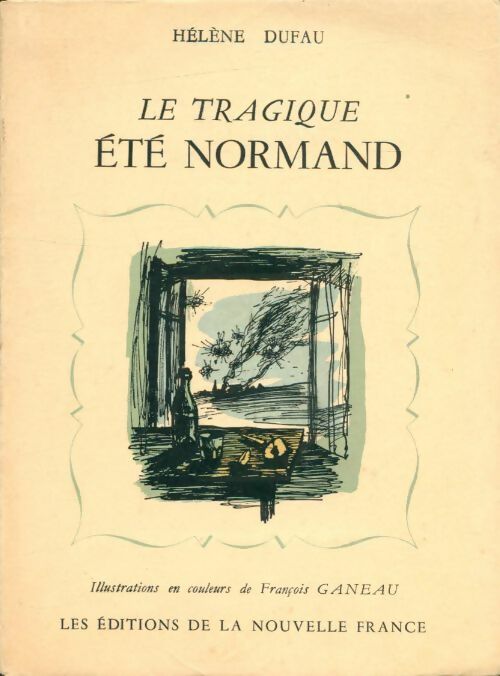 Livrenpoche : Le tragique été normand - Hélène Dufau - Livre