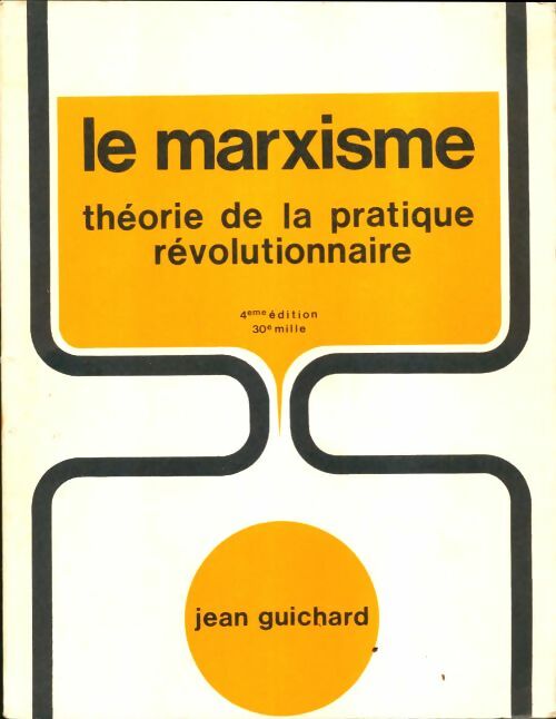 Livrenpoche : Le marxisme - Jean Guichard - Livre