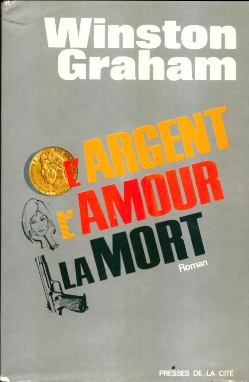 Livrenpoche : L'argent, l'amour, la mort - Winston Graham - Livre
