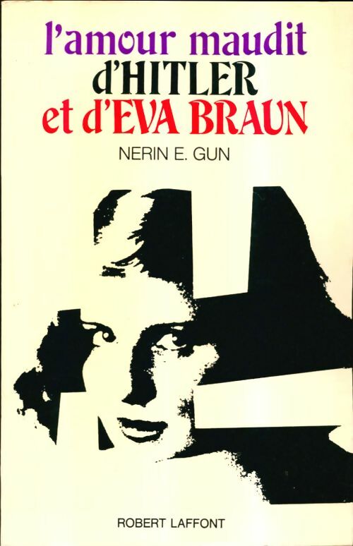 Livrenpoche : L'amour maudit d'Hitler et d'Eva Braun - Nerin Gun - Livre