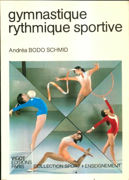 Livrenpoche : Gymnastique rythmique sportive - Andréa Bodo-Schmid - Livre