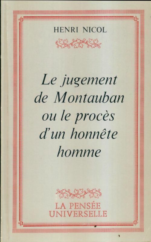 Livrenpoche : Le jugement de Montauban ou le procès d'un honnête homme - Henri Nicol - Livre
