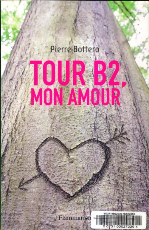 Livrenpoche : Tour B2, mon amour - Pierre Bottero - Livre