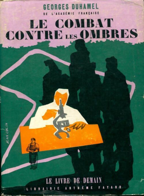 Livrenpoche : Le combat contre les ombres - Georges Duhamel - Livre