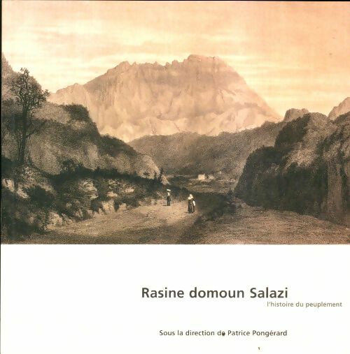 Livrenpoche : Rasine Domoun Salazi - Patrice Pongérard - Livre