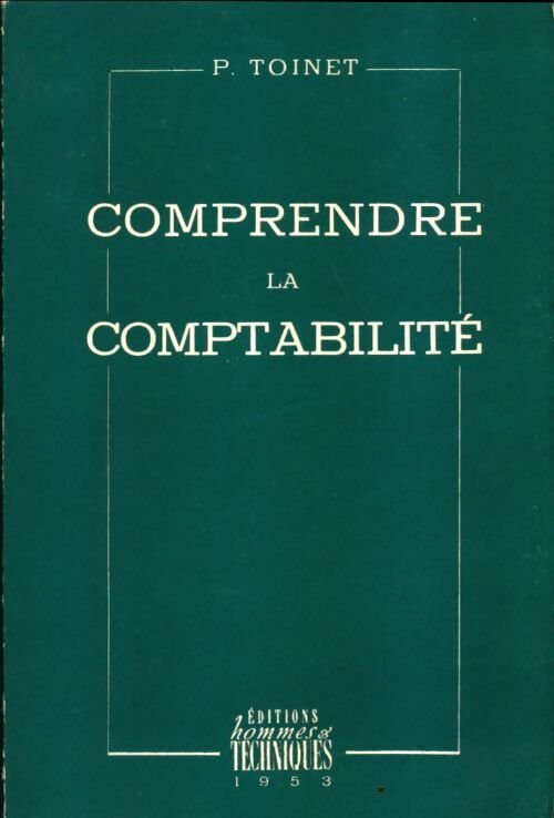 Livrenpoche : Comprendre la comptabilité - P Toinet - Livre
