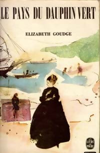 Livrenpoche : Le pays du dauphin vert - Elizabeth Goudge - Livre