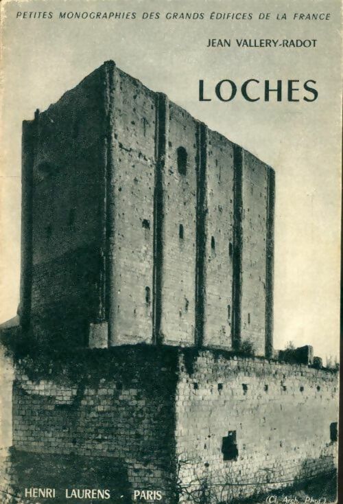 Livrenpoche : Loches - Jean Vallery-Radot - Livre