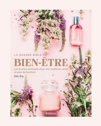 Livrenpoche : La grande bible du bien-être - Kiki Ely - Livre