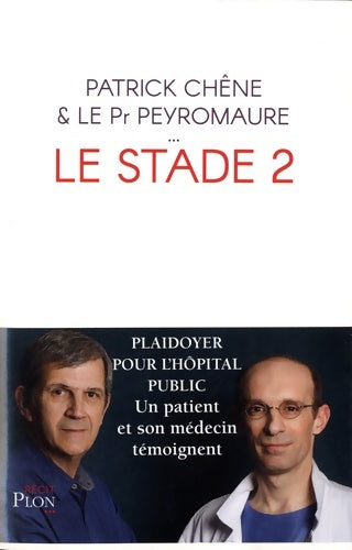 Livrenpoche : Le stade 2 - Patrick Chêne - Livre