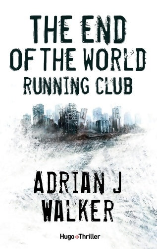 Livrenpoche : The end of the world running club - version française - Adrian J. Walker - Livre