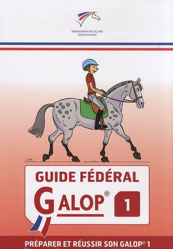 Livrenpoche : Guide fédéral galop 1 : Préparer et réussir son galop 1 - Ffe - Livre
