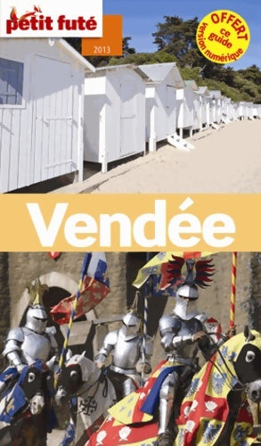 Livrenpoche : Vendee 2013 petit fute : + ce guide offert en version numérique - Labourdette J. Auzias D. - Livre