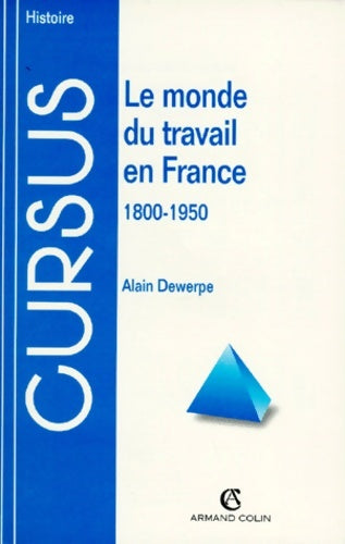 Livrenpoche : Le monde du travail en France - Alain Dewerpe - Livre