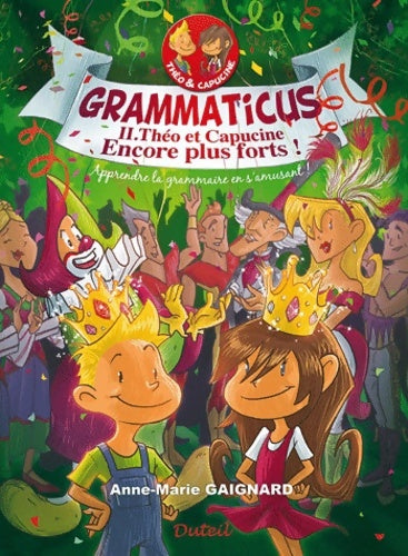 Livrenpoche : Grammaticus théo et capucine - volume 2 - Anne-Marie Gaignard - Livre