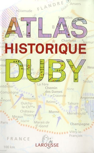 Livrenpoche : Petit atlas historique duby - Georges Duby - Livre