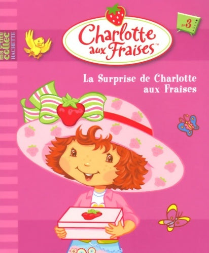 Livrenpoche : 3 - la surprise de Charlotte aux fraises - Hachette - Livre