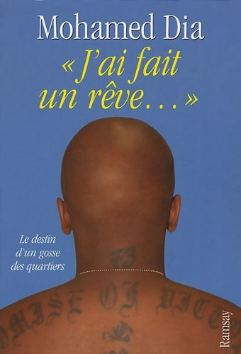 Livrenpoche : J'ai fait un rêve... : Le destin d'un gosse des quartiers - Mohamed Dia - Livre