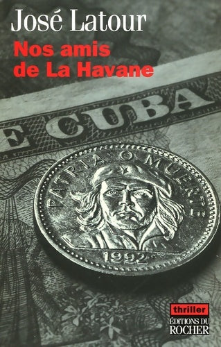 Livrenpoche : Nos amis de la havane - José Latour - Livre