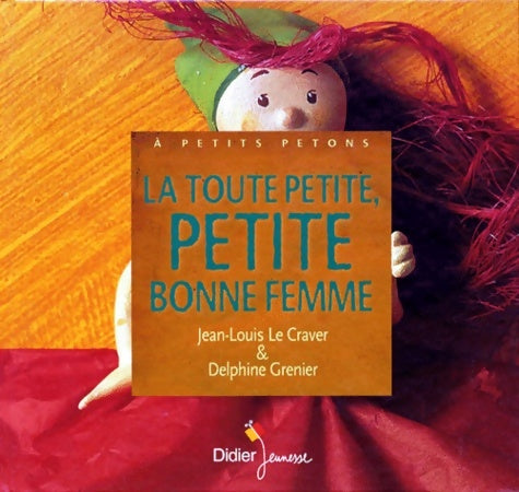 Livrenpoche : La toute petite petite bonne femme - Jean-Louis Le Craver - Livre