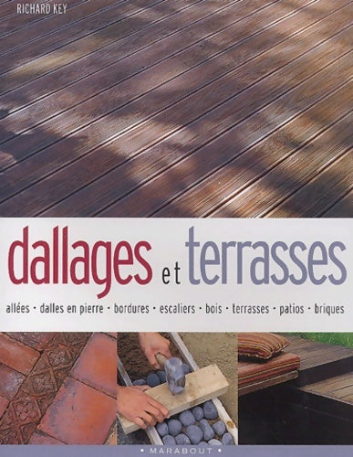 Livrenpoche : Brico jardin : Dallages et terrasses - Richard Key - Livre