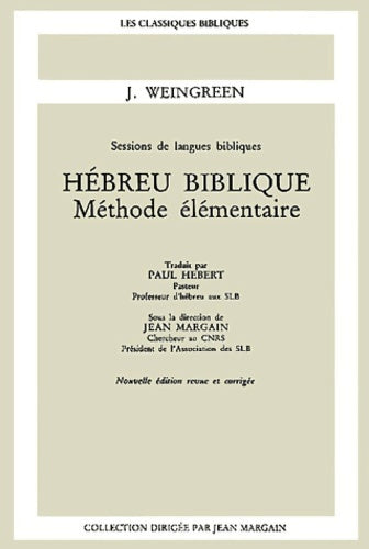 Livrenpoche : Hébreu biblique : Méthode élémentaire - Jacob Weingreen - Livre