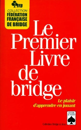 Livrenpoche : Le premier livre de bridge - Collectif - Livre