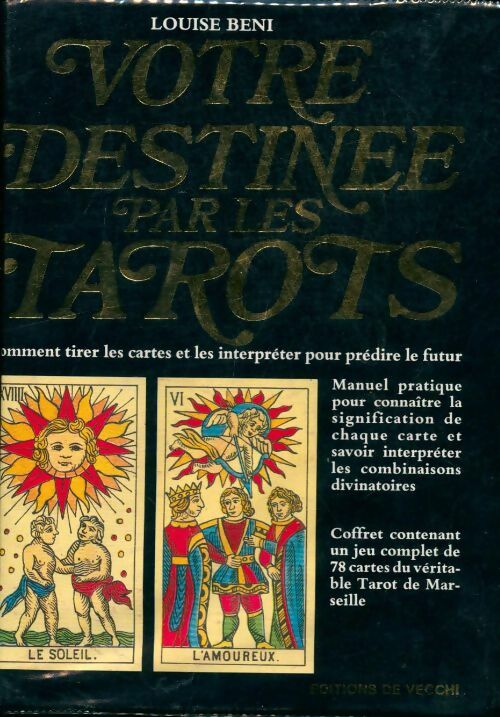 Livrenpoche : Votre destinée par les tarots : Comment tirer les cartes et les interpréter pour prédire le futur - Louise Beni - Livre