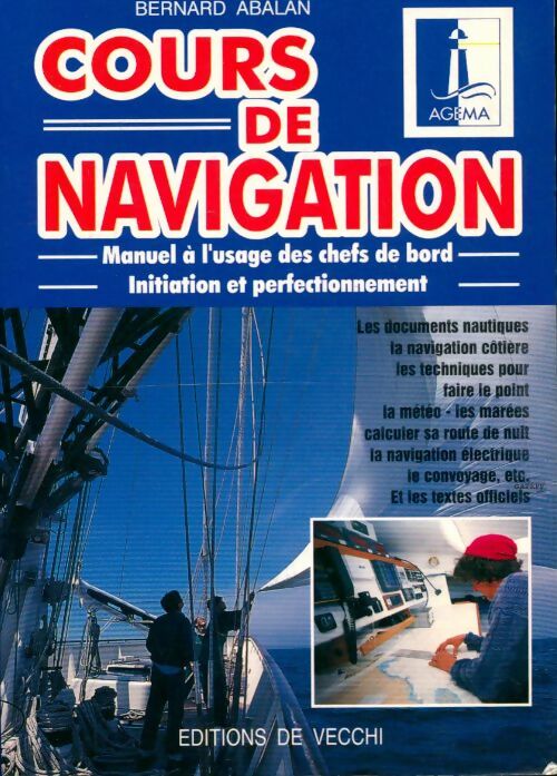 Livrenpoche : Cours de navigation : Manuel à l'usage des chefs de bord initiation et perfectionnement - B. Abalan - Livre