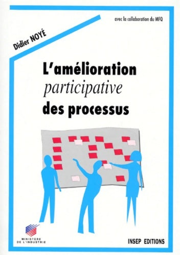 Livrenpoche : L'amélioration participative des processus - Didier Noyé - Livre