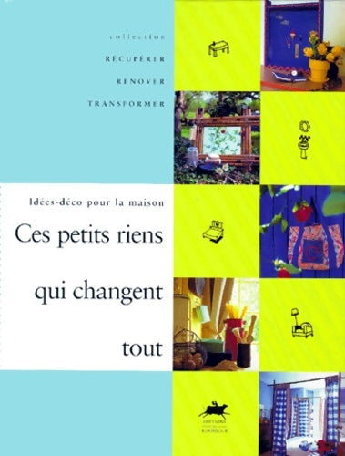 Livrenpoche : Ces petits riens qui changent tout - Collectif - Livre