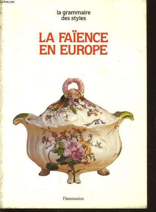 Livrenpoche : La faïence en Europe - Fay - Livre