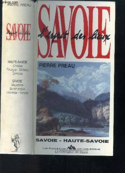 Livrenpoche : Savoie : L'esprit des lieux histoire de la Savoie depuis 1945 - Pierre Préau - Livre