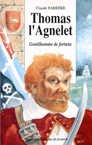 Livrenpoche : Thomas l'agnelet - Claude Farrère - Livre