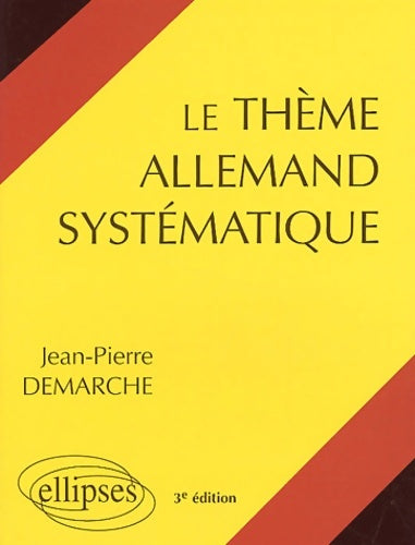 Livrenpoche : Le thème allemand systématique - Jean-Pierre Demarche - Livre
