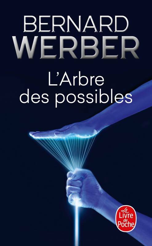 Livrenpoche : L'arbre des possibles - Bernard Werber - Livre