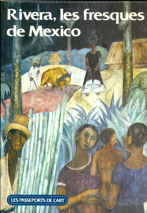 Livrenpoche : Rivera, les fresques de México - Collectif - Livre