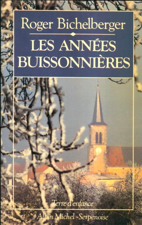Livrenpoche : Les années buissonnières - Roger Bichelberger - Livre
