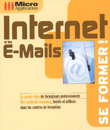 Livrenpoche : Internet et les e-mails - Eric Fagault - Livre
