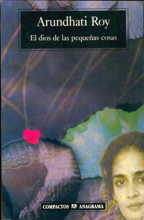 Livrenpoche : El dios de las pequenas cosas - Arundhati Roy - Livre