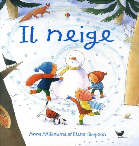 Livrenpoche : Il neige - Anna Milbourne - Livre