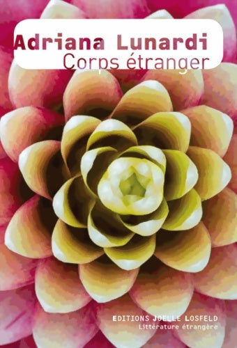 Livrenpoche : Corps étranger - Adriana Lunardi - Livre