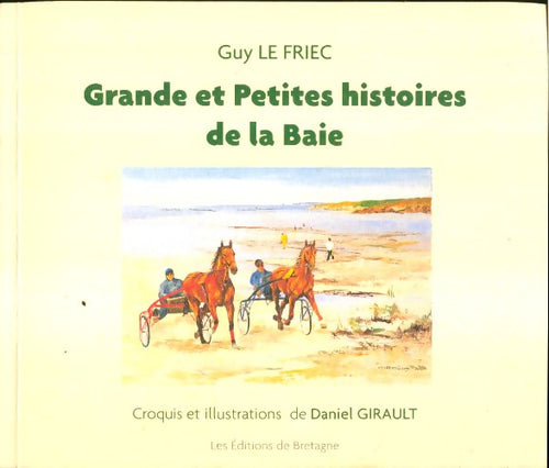 Livrenpoche : Grande et petites histoires de la baie - Guy Le Friec - Livre