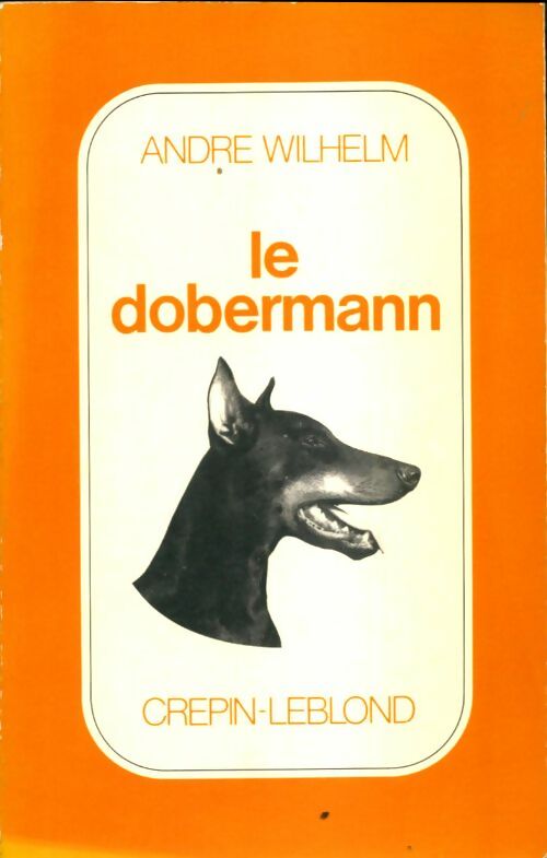 Livrenpoche : Le dobermann - André Wilhelm - Livre