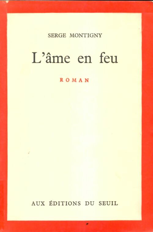 Livrenpoche : L'âme en feu - Serge Montigny - Livre