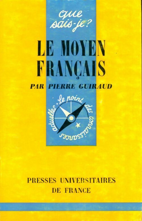 Livrenpoche : Le moyen français - Pierre Guiraud - Livre